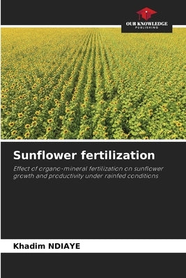 Sunflower fertilization by Ndiaye, Khadim