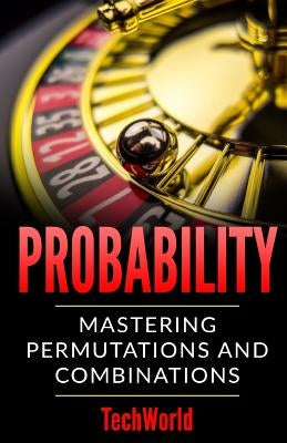 Probability: Mastering Permutations And Combinations by Code, Duo