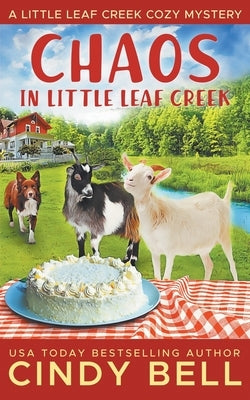 Chaos in Little Leaf Creek by Bell, Cindy