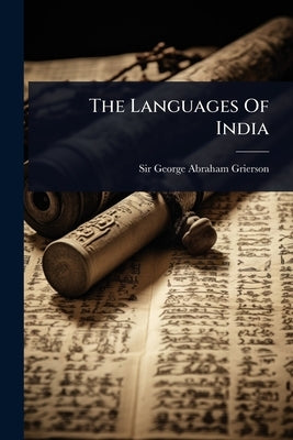 The Languages Of India by Sir George Abraham Grierson