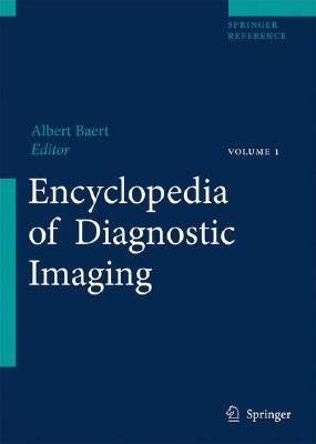 Encyclopedia of Diagnostic Imaging by Baert, Albert L.