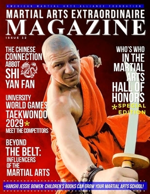 Martial Arts Extraordinaire Magazine: Issue 12 by Bowen, Jessie
