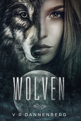 Wolven by Dannenberg, V. R.