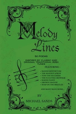 Melody Lines: Fifty Poems by Sands, Michael