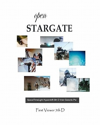 Open Stargate by 5th D., First Viewer