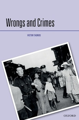Wrongs and Crimes by Tadros, Victor
