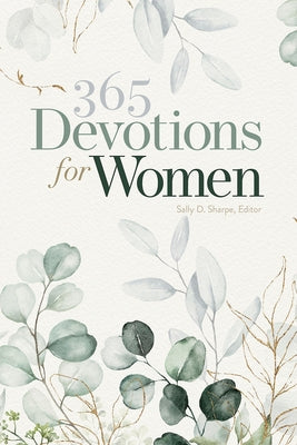 365 Devotions for Women by Sharpe, Sally D.