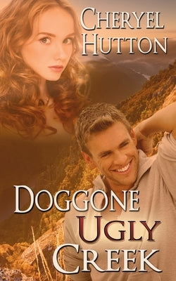 Doggone Ugly Creek by Hutton, Cheryel