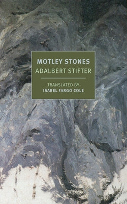Motley Stones by Stifter, Adalbert
