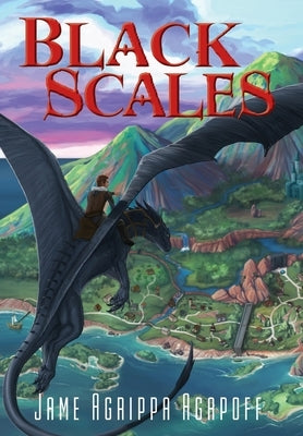 Black Scales: Book I: The Dragons of Apenninus by Agapoff, James