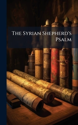 The Syrian Shepherd's Psalm by Anonymous