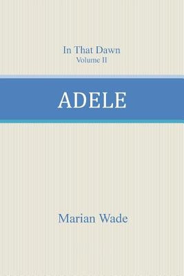 Adele by Wade, Marian