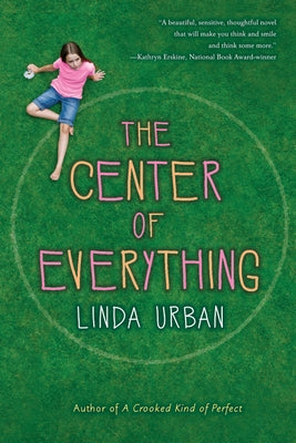 The Center of Everything by Urban, Linda