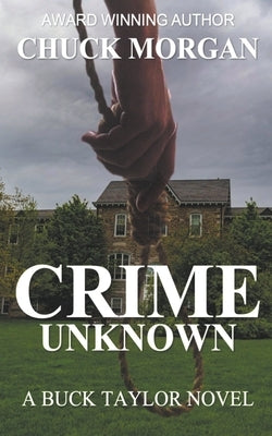 Crime Unknown, a Buck Taylor Novel by Morgan, Chuck