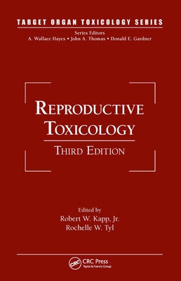 Reproductive Toxicology by Kapp, Robert W.