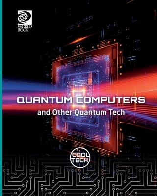 Quantum Computers and Other Quantum Tech by Jackson, Tom