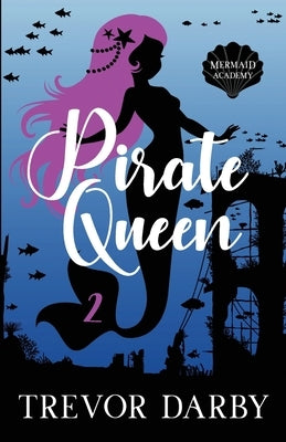 Pirate Queen by Darby, Trevor