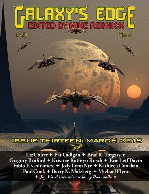 Galaxy's Edge Magazine: Issue 13, March 2015 by Resnick, Mike