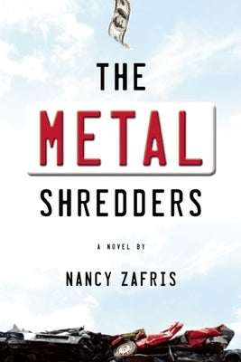The Metal Shredders by Zafris, Nancy