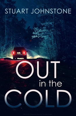 Out in the Cold by Johnstone, Stuart