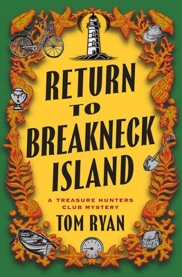 Return to Breakneck Island: A Treasure Hunters Club Mystery by Ryan, Tom