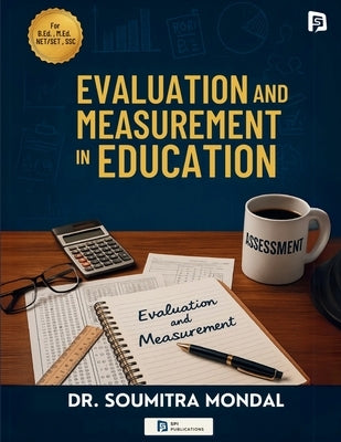 Evaluation and Measurement in Education by Mondal, Soumitra