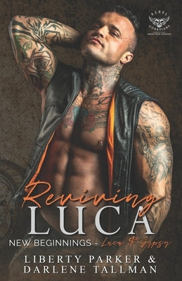 Reviving Luca: New Beginnings by Tallman, Darlene