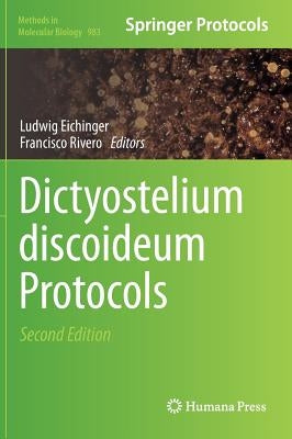 Dictyostelium Discoideum Protocols by Eichinger, Ludwig