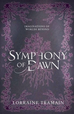 Symphony of Dawn by Tramain, Lorraine