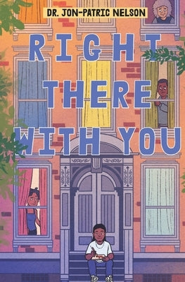 Right There With You by Nelson, Jon-Patric