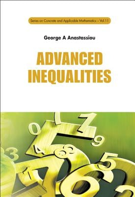 Advanced Inequalities by Anastassiou, George A.