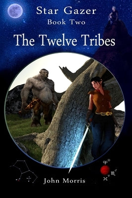 The Twelve Tribes by Morris, John