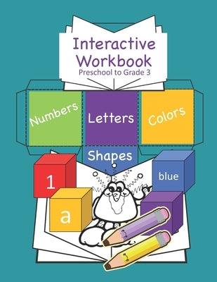 Interactive Workbook Preschool to Grade 3: Interactive Activity Book For Ages 4-8 by Books, Busy Hands