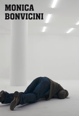 Monica Bonvicini: Both Ends by Bonvicini, Monica