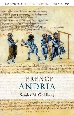 Terence: Andria by Goldberg, Sander M.