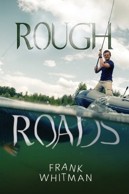 Rough Roads by Whitman, Frank