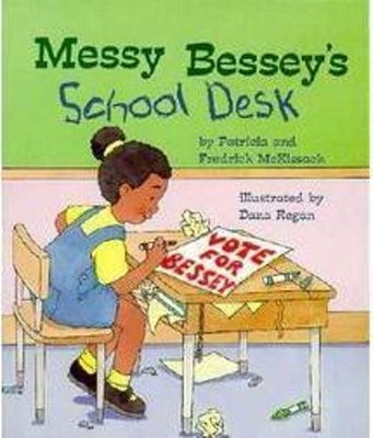 Messy Bessey's School Desk (a Rookie Reader) by McKissack, Patricia
