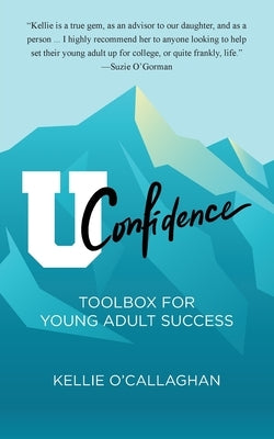 UConfidence by O'Callaghan, Kellie