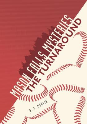 The Turnaround by Martin, R. T.