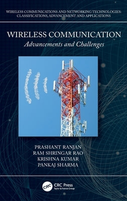 Wireless Communication: Advancements and Challenges by Ranjan, Prashant