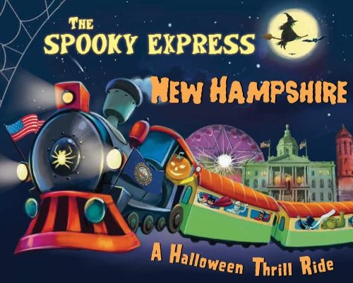 The Spooky Express New Hampshire by James, Eric
