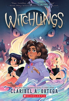 Witchlings by Ortega, Claribel A.