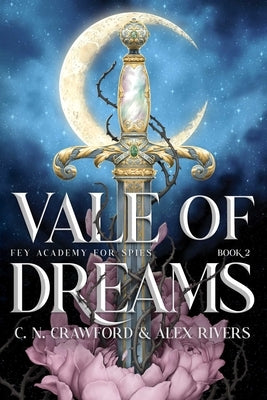 Vale of Dreams by Crawford, C. N.