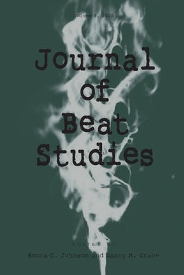 Journal of Beat Studies Vol 8 by Johnson, Ronna C.