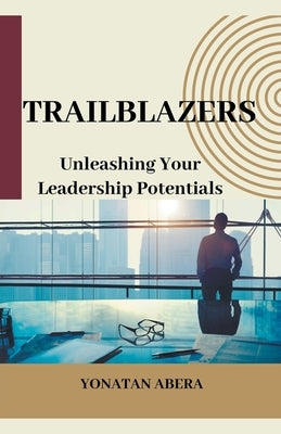 Trailblazers by Abera, Yonatan