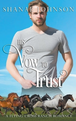His Vow to Trust by Johnson, Shanae