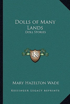 Dolls of Many Lands: Doll Stories by Wade, Mary Hazelton