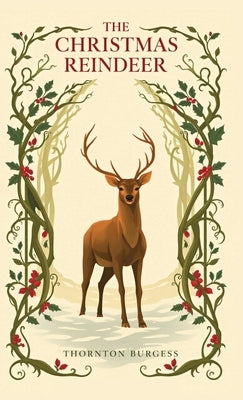 The Christmas Reindeer by Burgess, Thornton