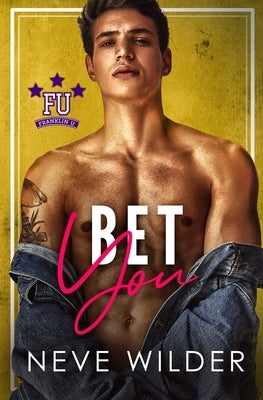 Bet You by Wilder, Neve