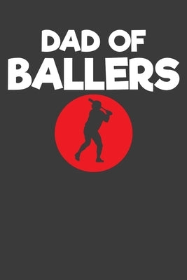 Dad of Ballers: Baseball Player Father and Coach Gift by Designs, Frozen Cactus